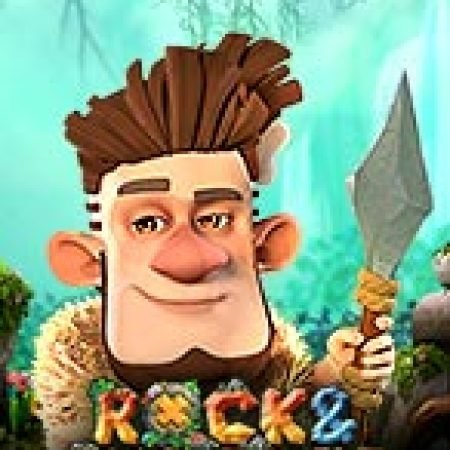 Rock and Rubbles Slot – Kho Game Slot Online Uy Tín và Đa Dạng Nhất