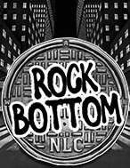 Giới Thiệu Đáy Xã Hội – Rock Bottom Slot: Luật Chơi, Mẹo Thắng & Ưu Đãi Độc Quyền