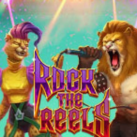 Rock the Reels Megaways Slot: Trò Chơi Slot Online Bạn Không Thể Bỏ Qua Trong 2024