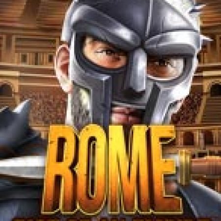 Rome Rise of an Empire Slot Online: Nơi Hội Tụ Của Các Siêu Phẩm Slot 2024