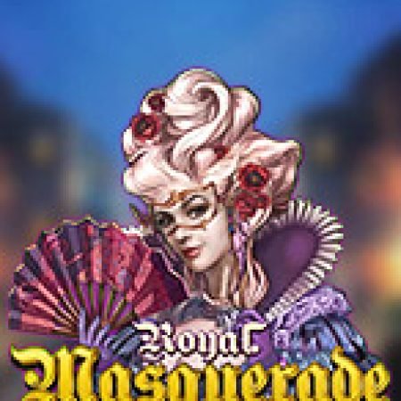 Khám Phá Lễ Hội Hóa Trang – Royal Masquerade Slot: Trò Chơi Slot Trực Tuyến Hấp Dẫn Nhất 2024