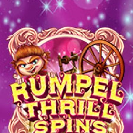 Rumpel Thrill Spins Slot – Kho Game Slot Online Uy Tín và Đa Dạng Nhất