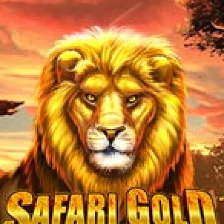 Safari Gold Megaways Slot: Trò Chơi Slot Online Bạn Không Thể Bỏ Qua Trong 2024