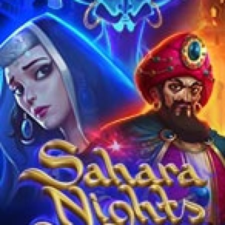 Sahara Nights Slot Online: Nơi Hội Tụ Của Các Siêu Phẩm Slot 2024