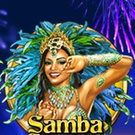 Tìm Hiểu Về Lễ Hội Samba – Samba Carnival Slot: Cách Chơi, Tips & Tricks Để Thắng Lớn