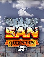 Trải Nghiệm Huyền Thoại Tại San Quentin xWays Slot – Đăng Ký & Nhận Quà Khủng