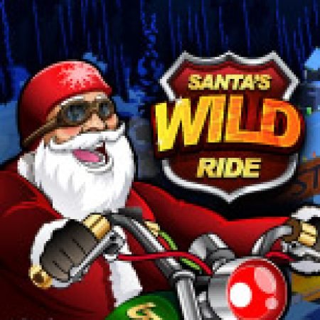 Giới Thiệu Santa Quái Xế – Santa’s Wild Ride Slot: Luật Chơi, Mẹo Thắng & Ưu Đãi Độc Quyền