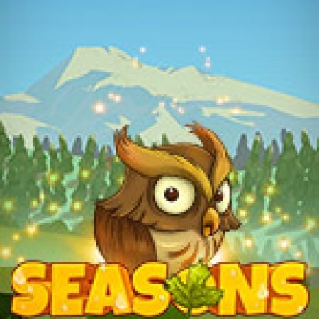 Khám Phá Seasons Slot: Trò Chơi Slot Trực Tuyến Hấp Dẫn Nhất 2024