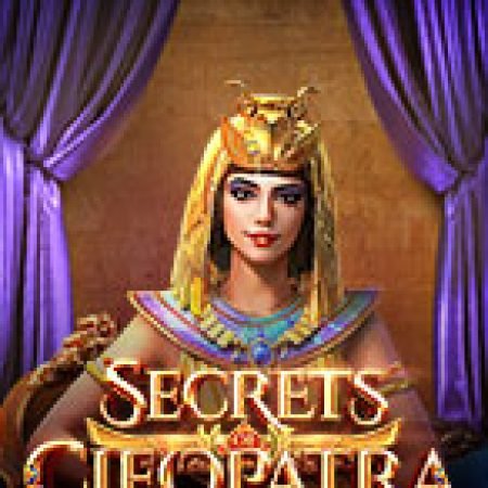 Bí Mật Nữ Hoàng Cleopatra – Secrets of Cleopatra Slot – Hướng Dẫn Chơi Slot Online Chi Tiết Cho Người Mới