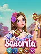 Señorita Bingo Slot – Kho Game Slot Online Uy Tín và Đa Dạng Nhất