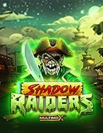 Tìm Hiểu Về Shadow Raiders Multimax Slot: Cách Chơi, Tips & Tricks Để Thắng Lớn