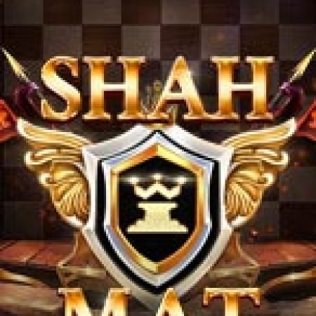 Cao Thủ Cờ Vua – Shah Mat Slot – Hướng Dẫn Chơi Slot Online Chi Tiết Cho Người Mới