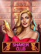 Shaker Club Slot Online: Nơi Hội Tụ Của Các Siêu Phẩm Slot 2024