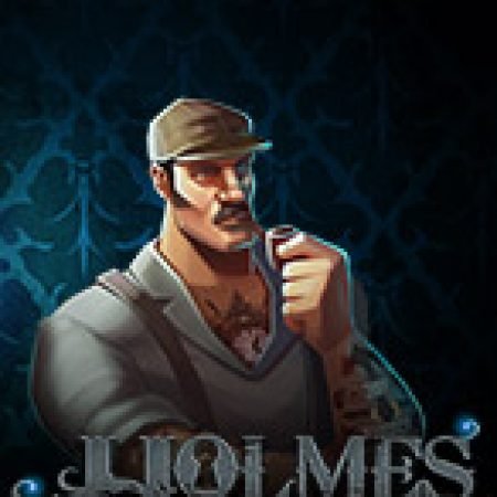 Giới Thiệu Sherlock: Holmes & the Stolen Stones Slot: Luật Chơi, Mẹo Thắng & Ưu Đãi Độc Quyền