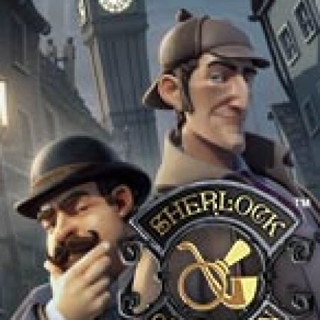 Thám Tử Sherlock – Sherlock of London Slot Online: Nơi Hội Tụ Của Các Siêu Phẩm Slot 2024