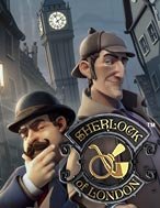 Thám Tử Sherlock – Sherlock of London Slot Online: Nơi Hội Tụ Của Các Siêu Phẩm Slot 2024