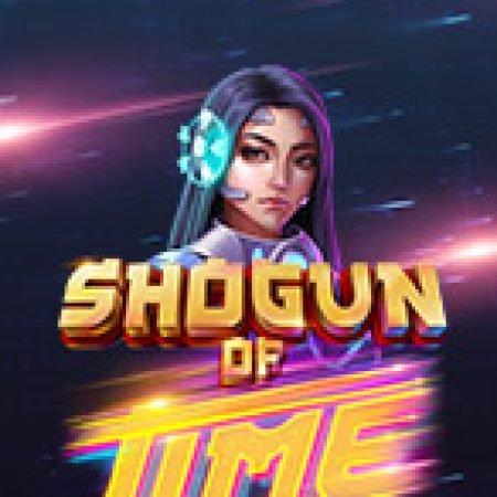 Hậu Duệ Của Shogun – Shogun of Time Slot: Trò Chơi Slot Online Bạn Không Thể Bỏ Qua Trong 2024