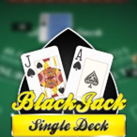 BlackJack MH: Độc Bàn – Single Deck BlackJack MH Slot – Hướng Dẫn Chơi Slot Online Chi Tiết Cho Người Mới