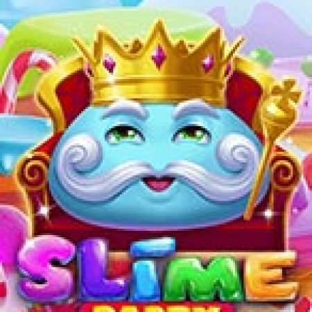 Giới Thiệu Slime Party Slot: Luật Chơi, Mẹo Thắng & Ưu Đãi Độc Quyền