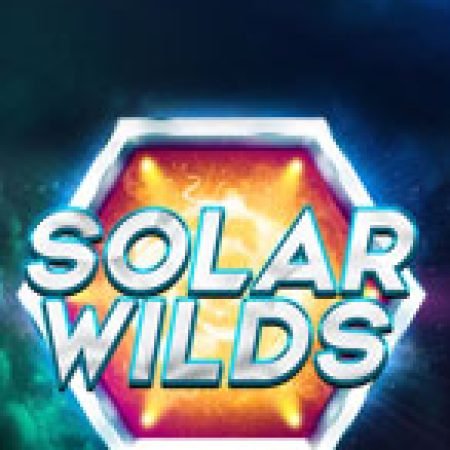 Khám Phá Khai Phá Ngân Hà – Solar Wilds Slot: Trò Chơi Slot Trực Tuyến Hấp Dẫn Nhất 2024