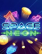 Space Neon Slot: Trò Chơi Slot Online Bạn Không Thể Bỏ Qua Trong 2024