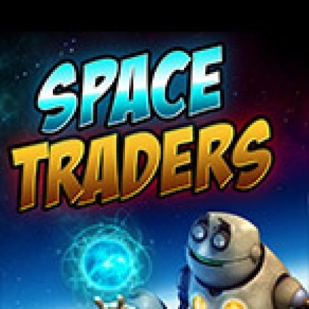 Giới Thiệu Space Traders Slot: Luật Chơi, Mẹo Thắng & Ưu Đãi Độc Quyền