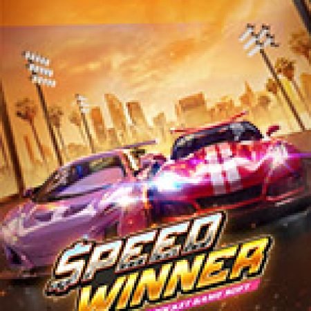 Đường Đua Và Tốc Độ – Speed Winner Slot – Kho Game Slot Online Uy Tín và Đa Dạng Nhất