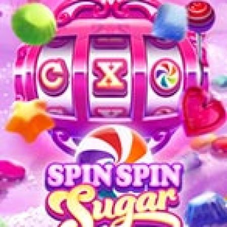 Spin Spin Sugar Slot: Cổng Game Slot Đỉnh Cao – Đánh Bại Thách Thức, Rinh Quà Lớn