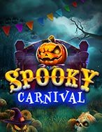 Trải Nghiệm Huyền Thoại Tại Lễ Hội Ma Quái – Spooky Carnival Slot – Đăng Ký & Nhận Quà Khủng