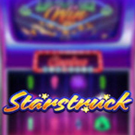 Giới Thiệu Ngôi Sao May Mắn – Starstruck Slot: Luật Chơi, Mẹo Thắng & Ưu Đãi Độc Quyền