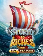 Hải Trình Đổi Đời – Storm to Riches Slot – Hướng Dẫn Chơi Slot Online Chi Tiết Cho Người Mới