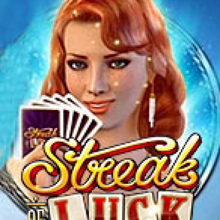 Streak of Luck Slot – Kho Game Slot Online Uy Tín và Đa Dạng Nhất