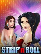 Strip’n Roll Slot – Hướng Dẫn Chơi Slot Online Chi Tiết Cho Người Mới