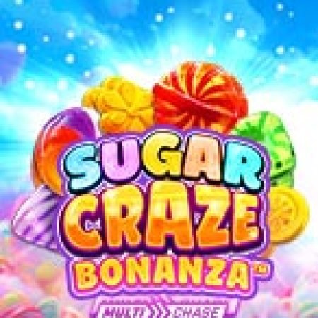 Tìm Hiểu Về Sugar Craze Bonanza Slot: Cách Chơi, Tips & Tricks Để Thắng Lớn