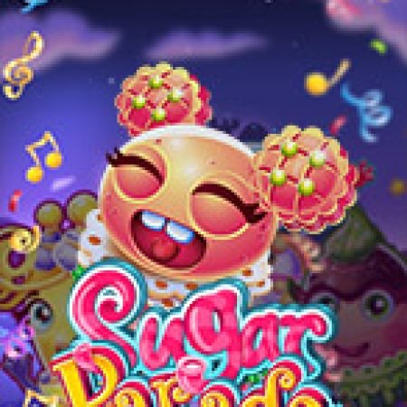 Tìm Hiểu Về Câu Chuyện Bánh Kem – Sugar Parade Slot: Cách Chơi, Tips & Tricks Để Thắng Lớn