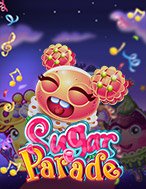 Tìm Hiểu Về Câu Chuyện Bánh Kem – Sugar Parade Slot: Cách Chơi, Tips & Tricks Để Thắng Lớn