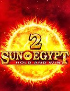 Khám Phá Sun of Egypt 2 Slot: Trò Chơi Slot Trực Tuyến Hấp Dẫn Nhất 2024