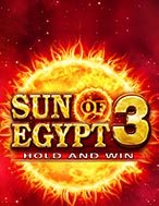 Sun of Egypt 3 Slot: Trò Chơi Slot Online Bạn Không Thể Bỏ Qua Trong 2024