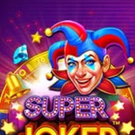 Chú Hề Dí Dỏm – Super Joker Slot – Kho Game Slot Online Uy Tín và Đa Dạng Nhất