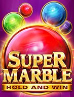 Super Marble Slot: Cổng Game Slot Đỉnh Cao – Đánh Bại Thách Thức, Rinh Quà Lớn