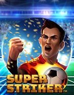 Vua Phá Lưới – Super Striker Slot: Cổng Game Slot Đỉnh Cao – Đánh Bại Thách Thức, Rinh Quà Lớn