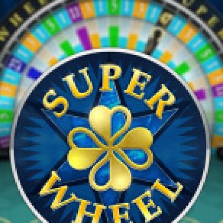 Vòng Quay Kì Diệu 2 – Super Wheel Slot Online: Nơi Hội Tụ Của Các Siêu Phẩm Slot 2024