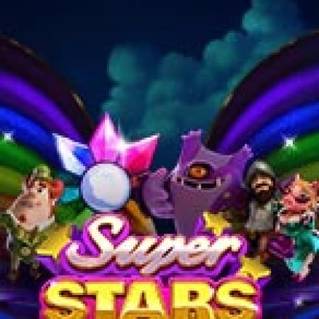 Siêu Sao Đại Chiến – Superstars Slot – Hướng Dẫn Chơi Slot Online Chi Tiết Cho Người Mới