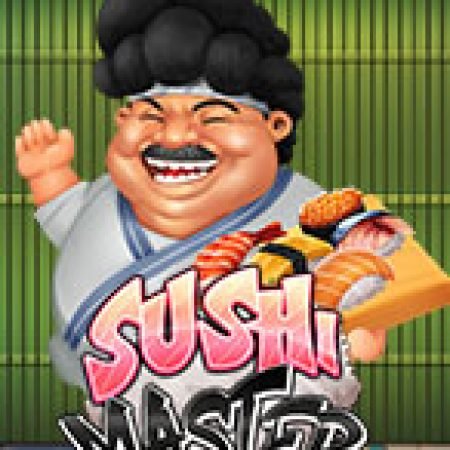 Khám Phá Sushi Master Slot: Trò Chơi Slot Trực Tuyến Hấp Dẫn Nhất 2024