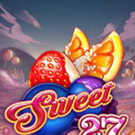 Khám Phá Sweet 27 Slot: Trò Chơi Slot Trực Tuyến Hấp Dẫn Nhất 2024