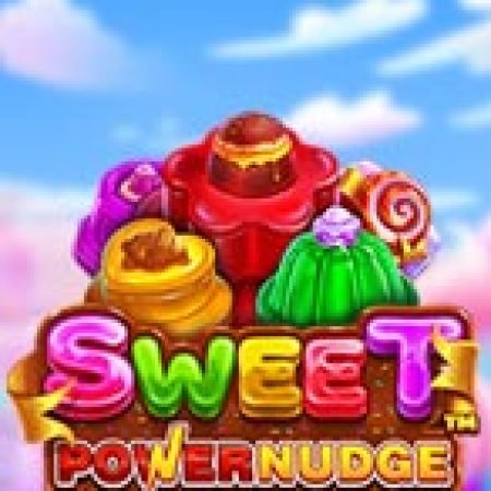 Sức Mạnh Ngọt Ngào – Sweet Powernudge Slot Online: Nơi Hội Tụ Của Các Siêu Phẩm Slot 2024