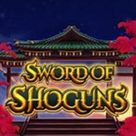 Sword of Shoguns Slot: Cổng Game Slot Đỉnh Cao – Đánh Bại Thách Thức, Rinh Quà Lớn