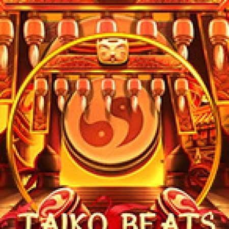 Taiko Beats Slot: Cổng Game Slot Đỉnh Cao – Đánh Bại Thách Thức, Rinh Quà Lớn