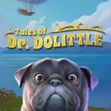 Giới Thiệu Tales of Dr. Dolittle Slot: Luật Chơi, Mẹo Thắng & Ưu Đãi Độc Quyền