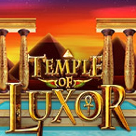 Hướng Dẫn Đăng Ký Temple of Luxor Slot: Bắt Đầu Hành Trình Giành Jackpot